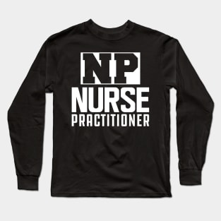 NP Nurse Practitioner w Long Sleeve T-Shirt